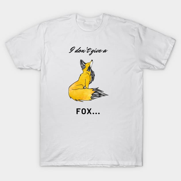 I don't give a fox T-Shirt by Prettielilpixie